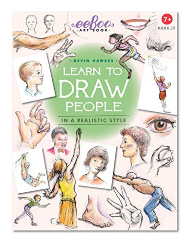 Libro De Arte Eeboo 4 Aprende A Dibujar Personas Kevin Hawke