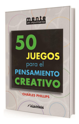 Pensamiento Creativo - 50 Juegos