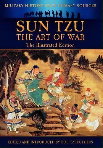 Sun Tzu - The Art Of War - The Illustrated Edition, De Sun Tzu. Editorial Archive Media Publishing Ltd, Tapa Dura En Inglés