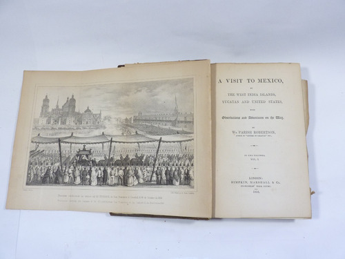 A Visit To Mexico, By The West India Islands... 1853