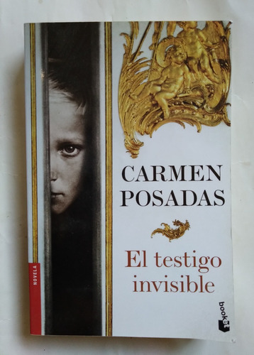El Testigo Invisible Carmen Posadas Booket 2014 Impecable