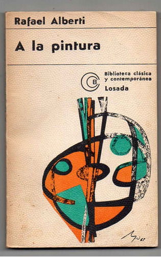 A La Pintura - Rafael Aberti - Losada - Usado 1973