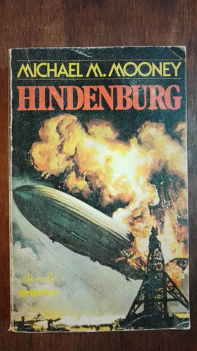 Hindenburg Michael M Mooney Grijalbo Editorial (Usado)