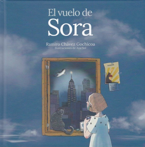 Libro El Vuelo De Sora - Chavez Gochicoa, Ramiro