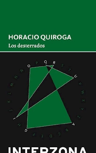 Libro - Libro Los Desterrrados De Horacio Quiroga
