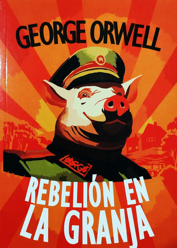 Rebelión En La Granja - George Orwell