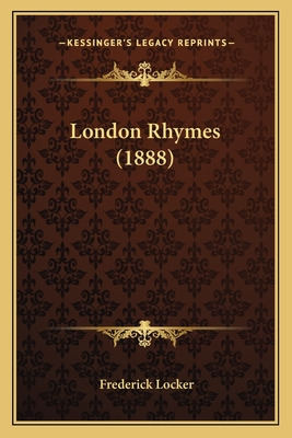 Libro London Rhymes (1888) - Locker, Frederick
