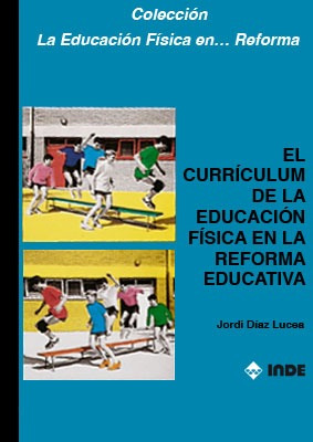 El Curriculum De La Educacion Fisica En La Reforma Educativa