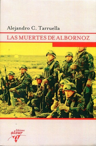 Las Muertes De Albornoz: Ediciones Al Sur, De Tarruella Alejandro. Editorial Punto De Encuentro, Tapa Blanda En Español, 2022