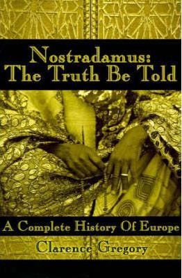 Libro Nostradamus: The Truth Be Told - Mary Lou Bittner