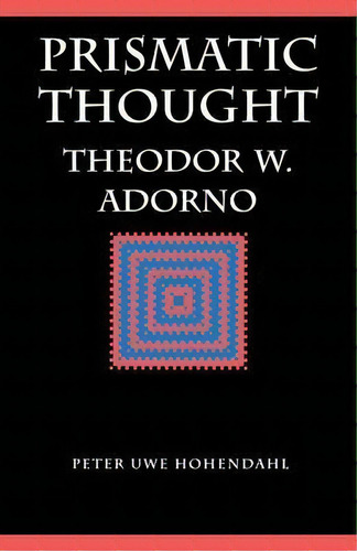 Prismatic Thought, De Peter Uwe Hohendahl. Editorial University Nebraska Press, Tapa Blanda En Inglés