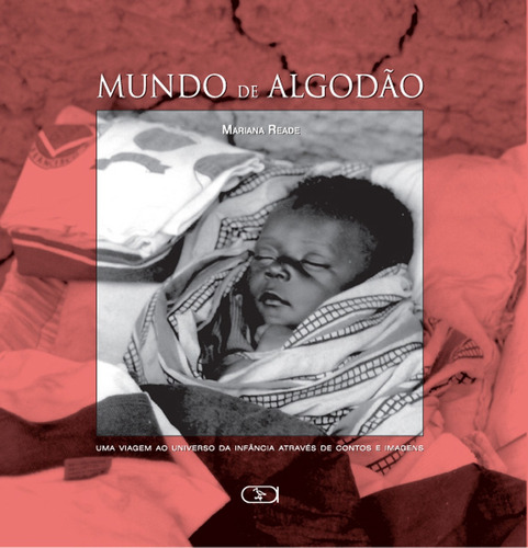 Mundo de algodão, de Reade, Mariana. Ibis Libris Editora, capa mole em português, 2010