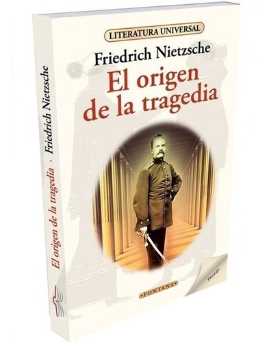 Libro.el Origen De La Tragedia. Friedrich Nietzsche. Fontana