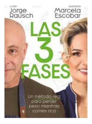 Libro Fisico Las 3 Fases . Jorge Rausch | Marcela Escobar