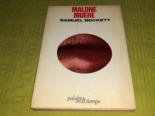 Malone Muere - Samuel Beckett - Lumen