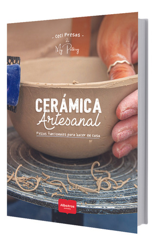 Ceramica Artesanal Piezas Fundamentales Para Hacer En Casa -