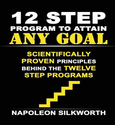 Libro 12 Step Program To Attain Any Goal - Napoleon Silkw...