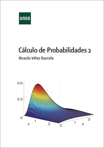Cálculo De Probabilidades 2 (grado) / Ricardo Vélez Ibarrola