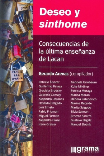 Deseo Y Sinthome - Arenas, Gerardo, De Arenas, Gerardo. Editorial Grama En Español