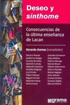 Comprar Deseo Y Sinthome - Arenas, Gerardo, De Arenas, Gerardo. Editorial Grama En Español