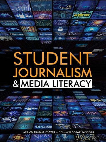 Student Journalism  Y  Media Literacy (student Journalism An