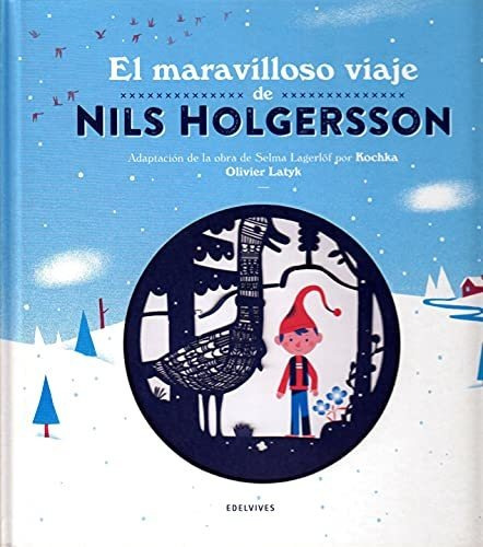 El Maravilloso Viaje De Nils Holgersson (libro Regalo Infant