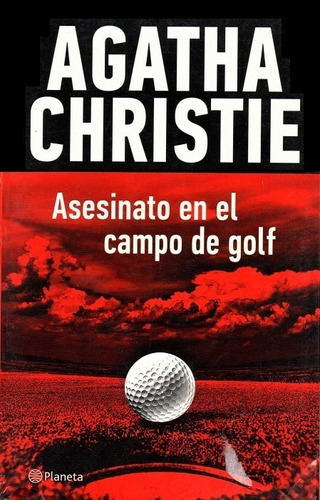 Asesinato En El Campo De Golf, De Agatha Christie. Editorial Planeta, Tapa Blanda En Español