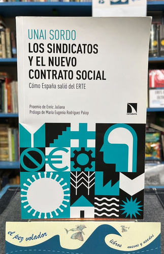 Los Sindicatos Y El Nuevo Contrato Social - Sordo