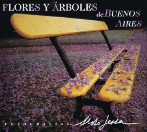 Flores Y Arboles De Buenos Aires - Sessa Editores Kel Edicio