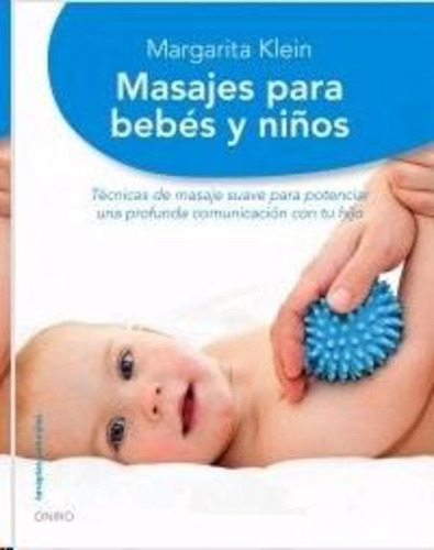 Masajes Para Bebés Y Niños - Margarita Klein