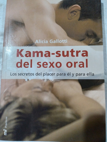 Kama-sutra Del Sexo Oral: Alicia Gallotti