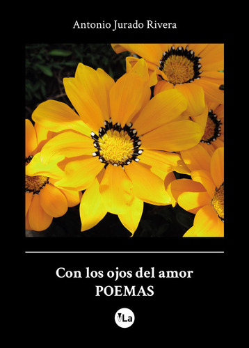 Libro Con Los Ojos Del Amor - Jurado Rivera, Antonio