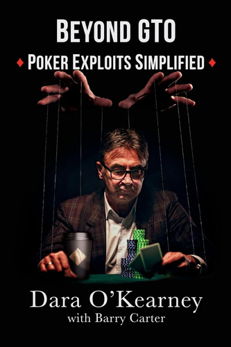 Libro: Beyond Gto: Poker Exploits Simplified (the Poker Solv