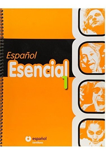 Libro Espanol Esencial 1 - Libro Del Alumno - Ef I De Santil
