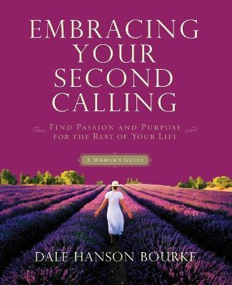 Libro Embracing Your Second Calling - Dale Hanson Bourke