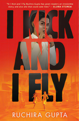 I Kick And I Fly, De Gupta, Ruchira. Editorial Scholastic, Tapa Dura En Inglés