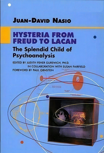 Hysteria From Freud To Lacan, De Juan-david Nasio. Editorial Other Press Llc, Tapa Dura En Inglés