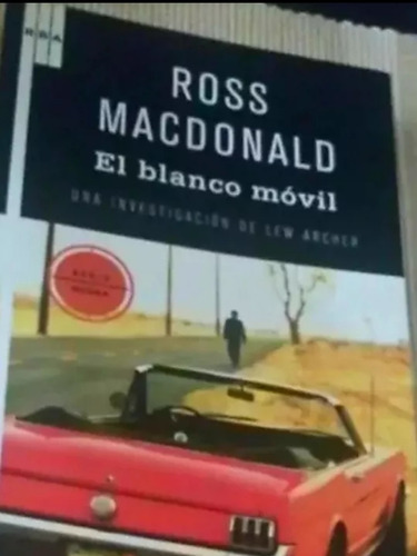 El Blanco Móvil Ross Mcdonald 