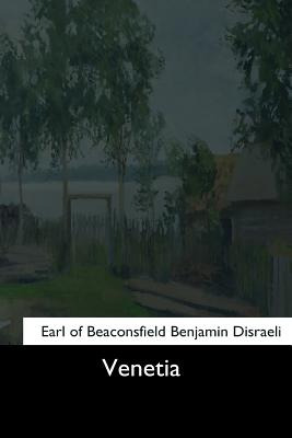 Libro Venetia - Disraeli, Of Beaconsfield Benjamin