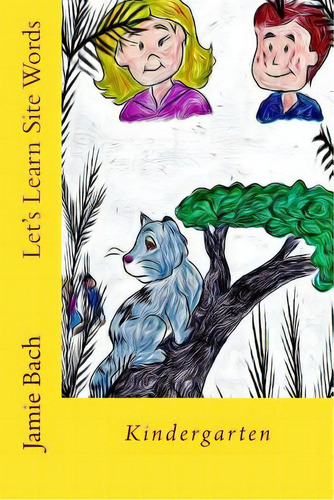 Let's Learn Site Words: Kindergarten, De Bach, Jamie. Editorial Createspace, Tapa Blanda En Inglés