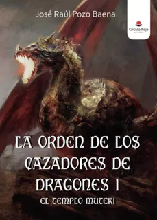 Livro: A Ordem Dos Caçadores De Dragões 1: O Templo Mut