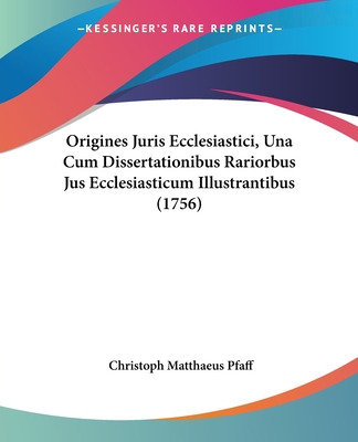 Libro Origines Juris Ecclesiastici, Una Cum Dissertationi...