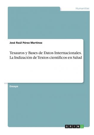 Libro Tesauros Y Bases De Datos Internacionales. La Indiz...