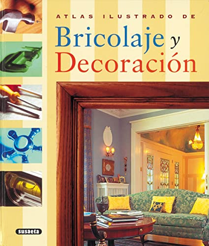 Atlas Ilustrado De Bricolaje Y Decoracion - Td - Ortiz Isabe