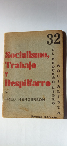 Socialismo Trabajo Y Despilfarro  Fred Henderson