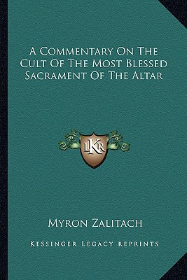 Libro A Commentary On The Cult Of The Most Blessed Sacram...