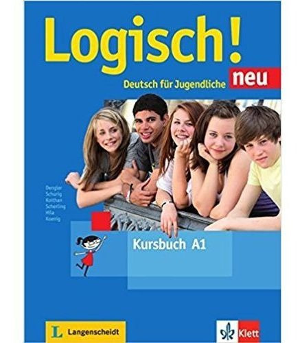 Logisch Neu A1 - Kursbuch Mit Audios Zum Download, De Dengler, Stefanie. Editorial Klett, Tapa Blanda En Alemán, 2016