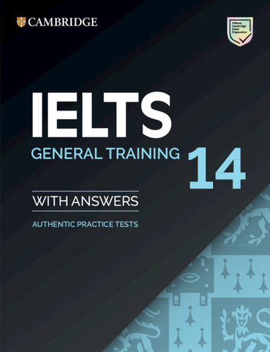 Ielts 14. General Training. Student's Book With Answers Without., De Aavv. Editorial Cambridge University Press, Tapa Blanda En Inglés