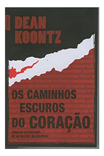 Os Caminhos Escuros Do Coracao, De Dean R. Koontz. Editora Bestbolso Em Português