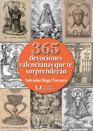 365 Devociones Valencianas Que Te Sorprenderán, De Salvador Raga Navarro. Editorial Vinatea, Tapa Blanda, Edición 1 En Español, 2021